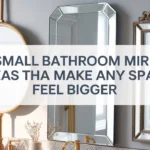 small bathroom mirror ideas to maximize space 2026